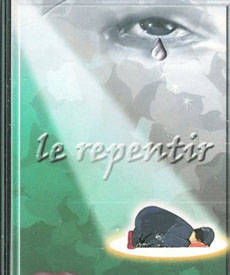 Le repentir ou le retour à Allah
