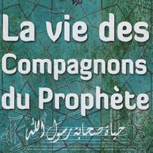 Le temps passé par les Compagnons auprès du Prophète II