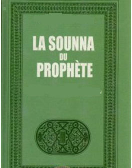 Réfutation des suspicions relatives à la force juridique de la Sunna 